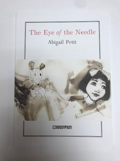 The Eye of the Needle By Abigail Petit (Limited Edition)
